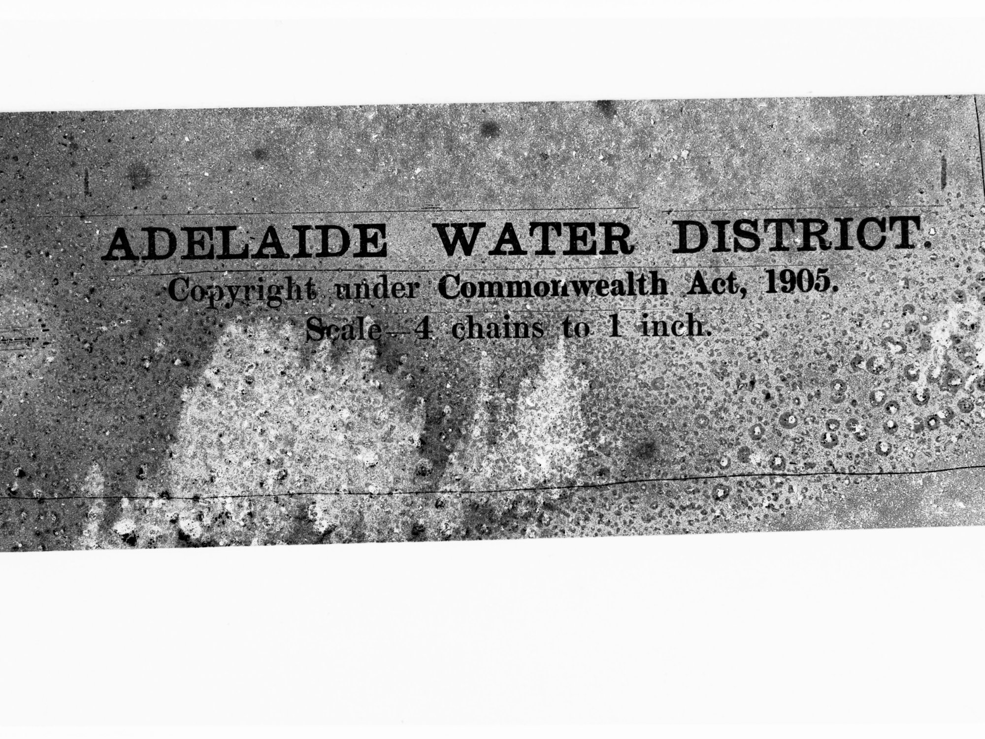 Plate for Adelaide Water District - Copyright under Commonwealth Act, 1905, Scale 4 chains to 1 inch