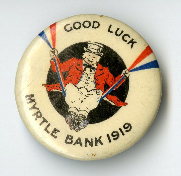 Good Luck Myrtle Bank 1919 Badge