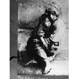 Portrait of two destitute children - titled "The Future Citizen".