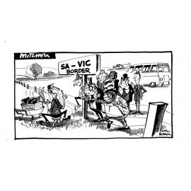 Cartoons - SA-VIC Border
