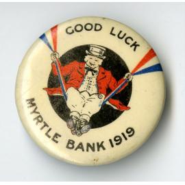 Good Luck Myrtle Bank 1919 Badge